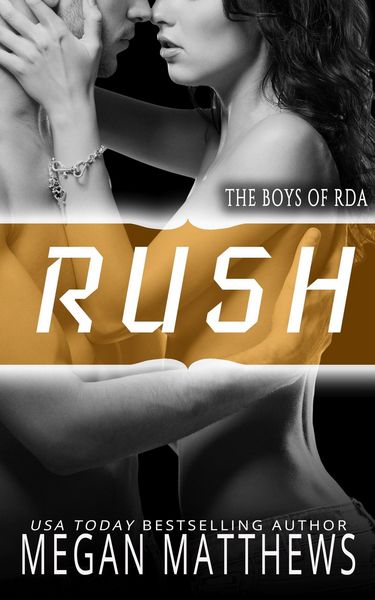 Produktbild: Rush (The Boys of RDA, #1)