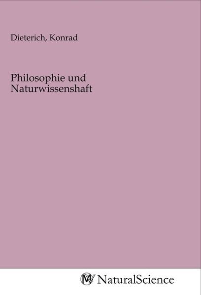 Philosophie und Naturwissenshaft, Taschenbuch von , MV-NaturalScience, 9783968787596