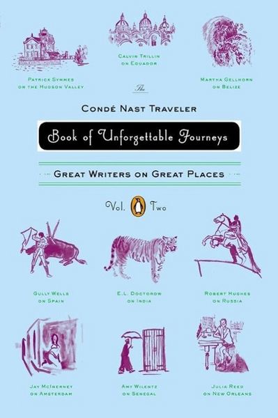 Produktbild: The Conde Nast Traveler Book of Unforgettable Journeys: Volume II