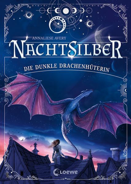 Nachtsilber (Band 1) - Die Dunkle Drachenhüterin, Gebundene Ausgabe von Annaliese Avery, Loewe, 978-3-7432-1325-8