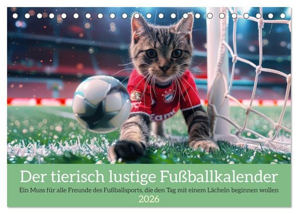 Produktbild: Der tierisch lustige Fu&szlig;ballkalender (Tischkalender 2026 DIN A5 quer), CALVENDO Monatskalender