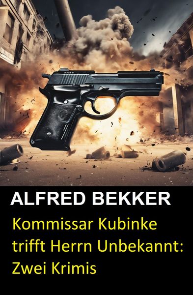 Produktbild: Kommissar Kubinke trifft Herrn Unbekannt: Zwei Krimis