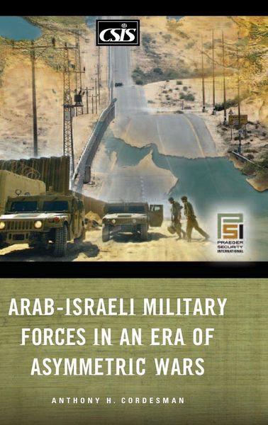 Produktbild: Arab-Israeli Military Forces in an Era of Asymmetric Wars