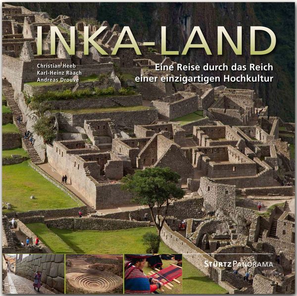 Produktbild: Inka-Land - Eine Reise durch das Reich einer einzigartigen Hochkultur