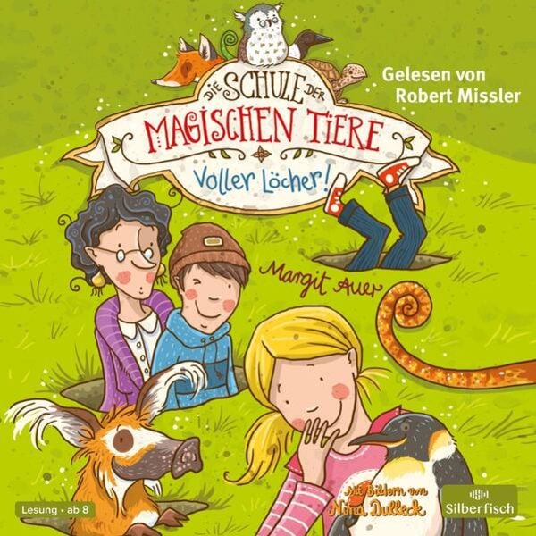 Die Schule der magischen Tiere 2: Voller Löcher!