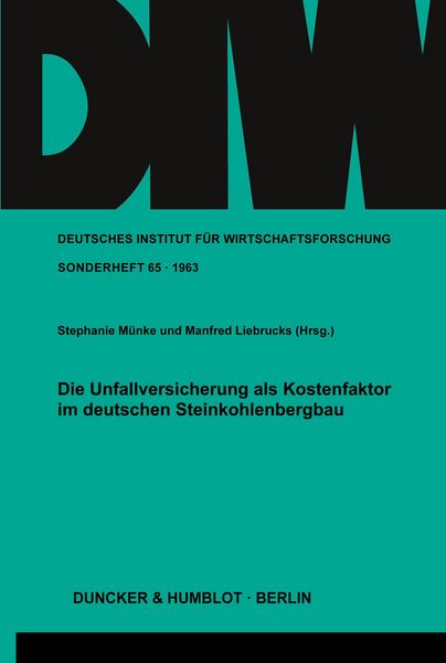Produktbild: Die Unfallversicherung als Kostenfaktor im deutschen Steinkohlenbergbau.
