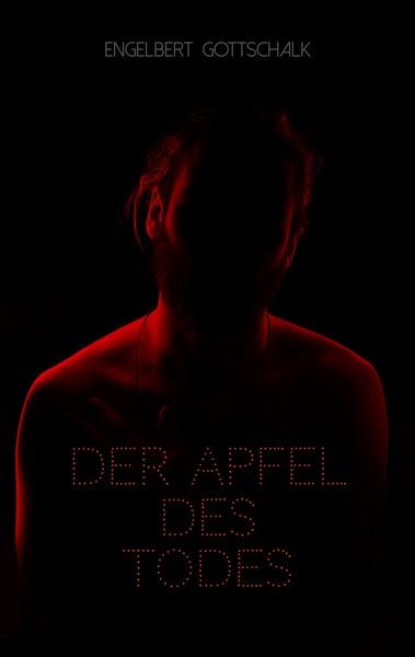 Der Apfel des Todes, Taschenbuch von Engelbert Gottschalk, BoD – Books on Demand, 9783751906135
