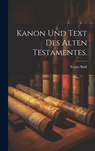 Produktbild: Kanon und Text des alten Testamentes.