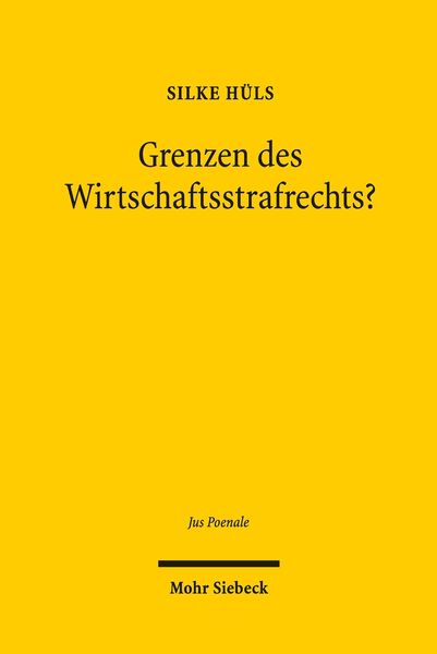 Produktbild: Grenzen des Wirtschaftsstrafrechts?