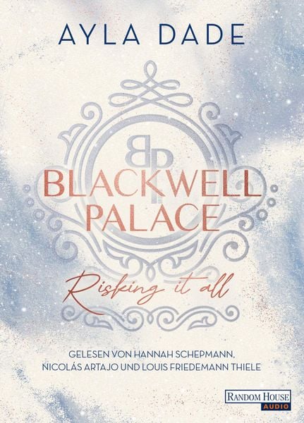 Blackwell Palace Risking It All Von Ayla Dade H Rbuch