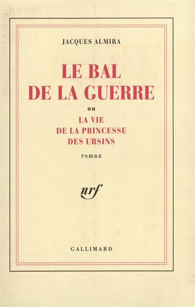 Produktbild: Le Bal de la guerre ou la Vie de la princesse des Ursins
