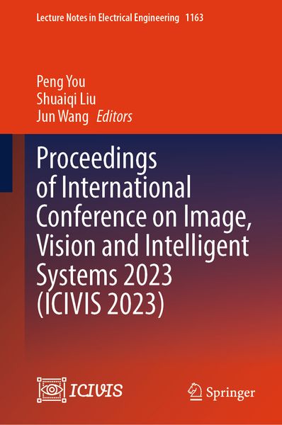Produktbild: Proceedings of International Conference on Image, Vision and Intelligent Systems 2023 (ICIVIS 2023)