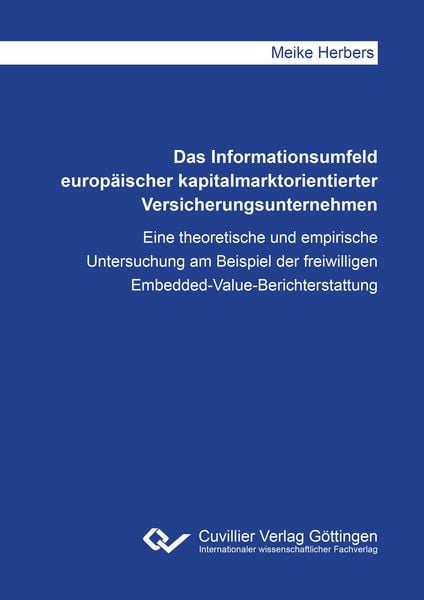 Produktbild: Das Informationsumfeld europ&auml;ischer kapitalmarktorientierter Versicherungsunternehmen. Eine theoretische und empirische Untersuchung am Beispiel der freiwilligen Embedded-Value-Berichterstattung
