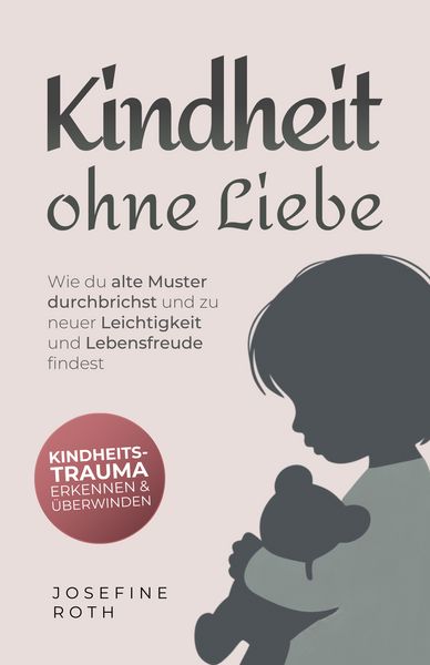 Produktbild: Kindheit ohne Liebe
