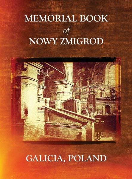Produktbild: Memorial Book of Nowy Zmigrod - Galicia, Poland
