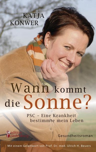 Produktbild: Wann kommt die Sonne? PSC - Eine Krankheit bestimmte mein Leben (Gesundheitsroman)