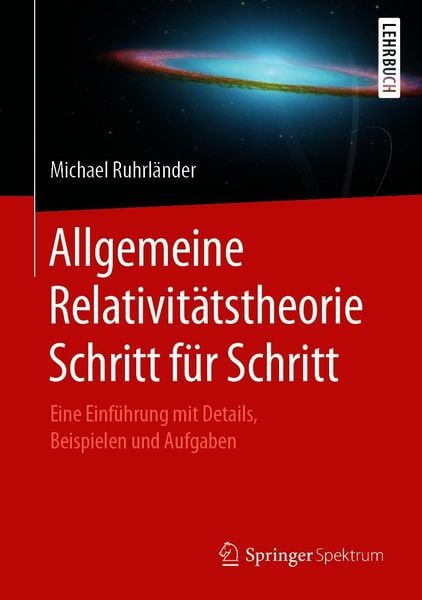 Produktbild: Allgemeine Relativit&auml;tstheorie Schritt f&uuml;r Schritt
