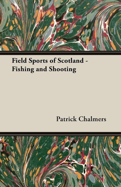 Produktbild: Field Sports of Scotland - Fishing and Shooting