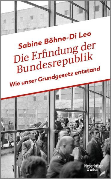 Produktbild: Die Erfindung der Bundesrepublik