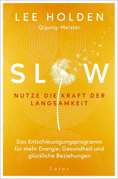 Produktbild: Slow. Nutze die Kraft der Langsamkeit