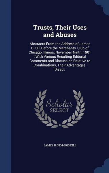 Produktbild: Trusts, Their Uses and Abuses