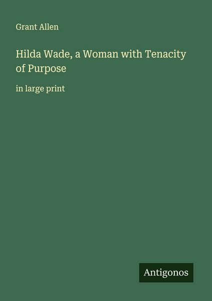 Produktbild: Hilda Wade, a Woman with Tenacity of Purpose
