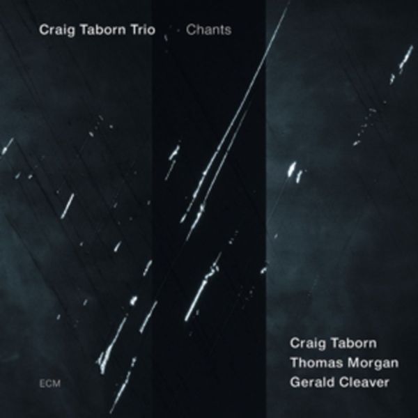 Chants - Craig Taborn Trio, CD