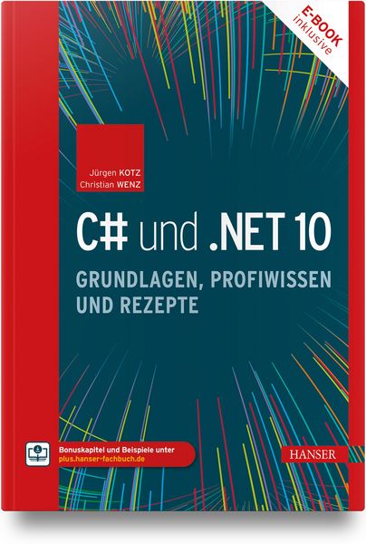 Produktbild: C# und .NET 10 &ndash; Grundlagen, Profiwissen und Rezepte