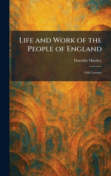 Produktbild: Life and Work of the People of England