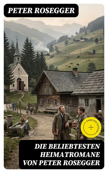Produktbild: Die beliebtesten Heimatromane von Peter Rosegger