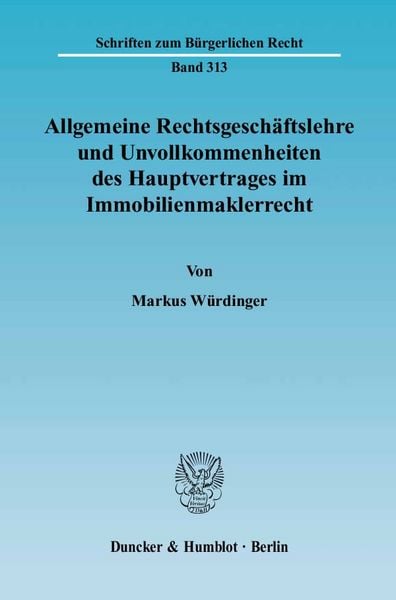 Produktbild: Allgemeine Rechtsgesch&auml;ftslehre und Unvollkommenheiten des Hauptvertrages im Immobilienmaklerrecht.
