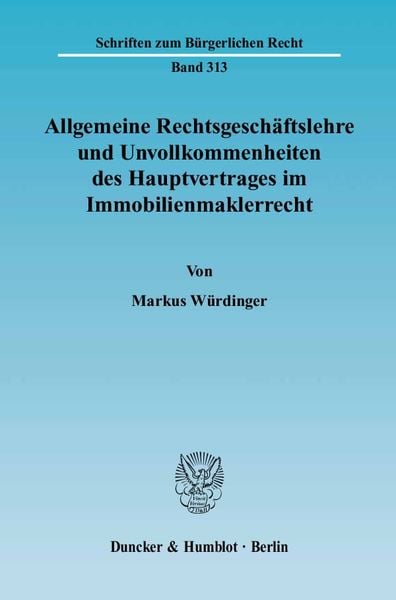 Produktbild: Allgemeine Rechtsgesch&auml;ftslehre und Unvollkommenheiten des Hauptvertrages im Immobilienmaklerrecht.
