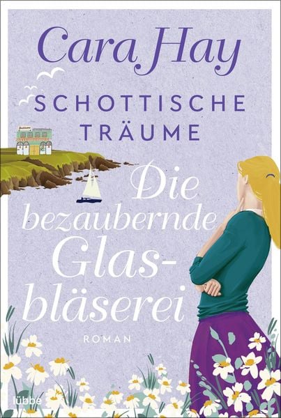 Produktbild: Schottische Tr&auml;ume - Die bezaubernde Glasbl&auml;serei