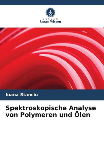 Produktbild: Spektroskopische Analyse von Polymeren und &Ouml;len