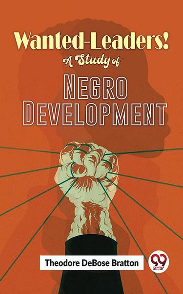 Produktbild: Wanted-Leaders! A Study Of Negro Development