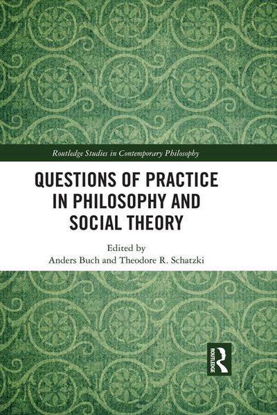 Produktbild: Questions of Practice in Philosophy and Social Theory