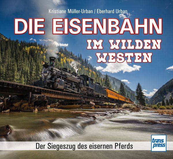 Produktbild: Die Eisenbahn im Wilden Westen