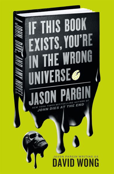 Produktbild: John Dies at the End - If This Book Exists, You're in the Wrong Universe