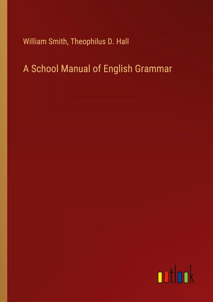 Produktbild: A School Manual of English Grammar