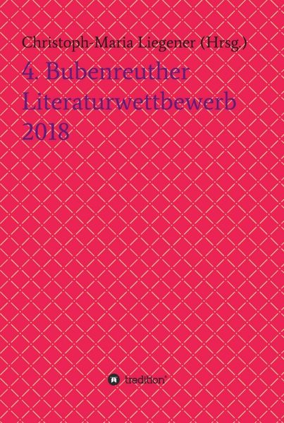 Produktbild: 4. Bubenreuther Literaturwettbewerb 2018