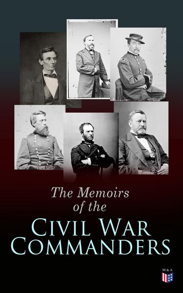 Produktbild: The Memoirs of the Civil War Commanders