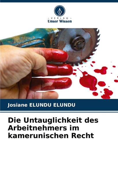 Produktbild: Elundu Elundu, J: Untauglichkeit des Arbeitnehmers im kameru