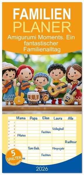 Produktbild: Familienplaner 2026 - Amigurumi Moments. Ein fantastischer Familienalltag mit 5 Spalten (Wandkalender, 21 x 45 cm) CALVENDO