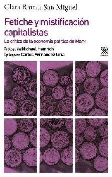 Produktbild: Fetiche y mistificaci&oacute;n capitalistas: La cr&iacute;tica de la econom&iacute;a pol&iacute;tica de Marx