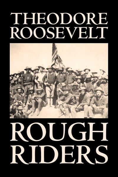 Produktbild: Rough Riders by Theodore Roosevelt, Biography & Autobiography - Historical