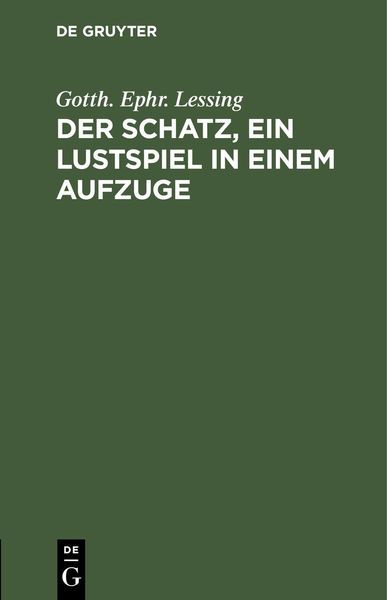Produktbild: Der Schatz, ein Lustspiel in einem Aufzuge