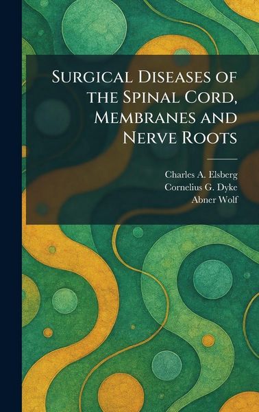 Produktbild: Surgical Diseases of the Spinal Cord, Membranes and Nerve Roots