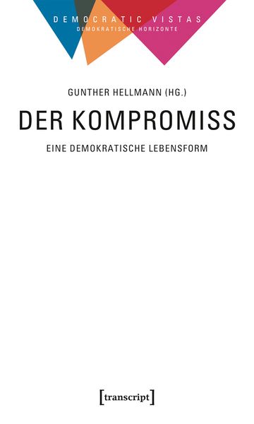 Produktbild: Der Kompromiss &ndash; Eine demokratische Lebensform