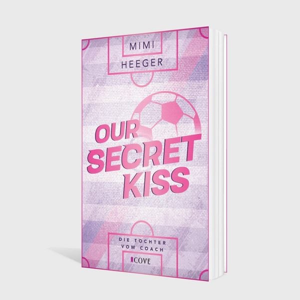 Produktbild: Our Secret Kiss. Die Tochter vom Coach (Secret-Reihe 1)