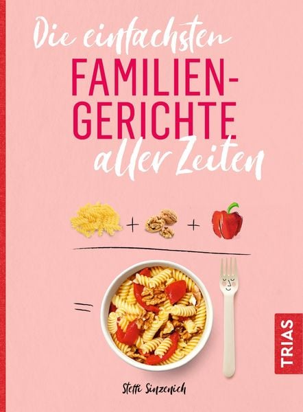 Produktbild: Die einfachsten Familiengerichte aller Zeiten